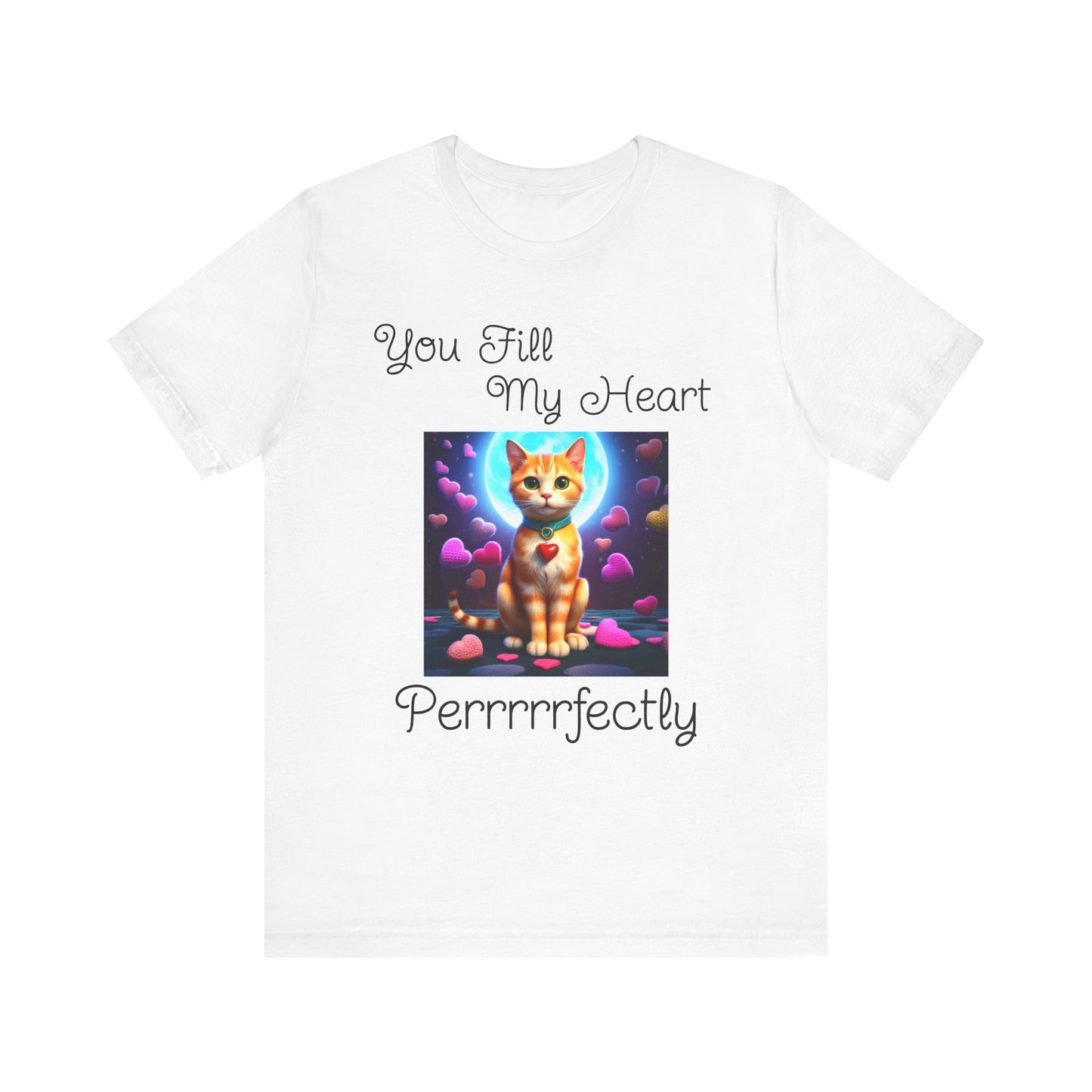“You Fill My Heart Purrfectly” Cat Lover Tee – Designed by Penny